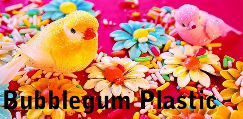 Bubblegum Plastic