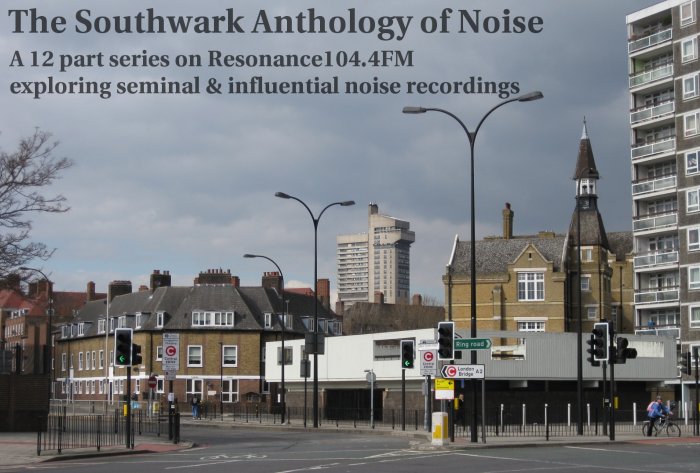 The Southwark Anthology of Noise