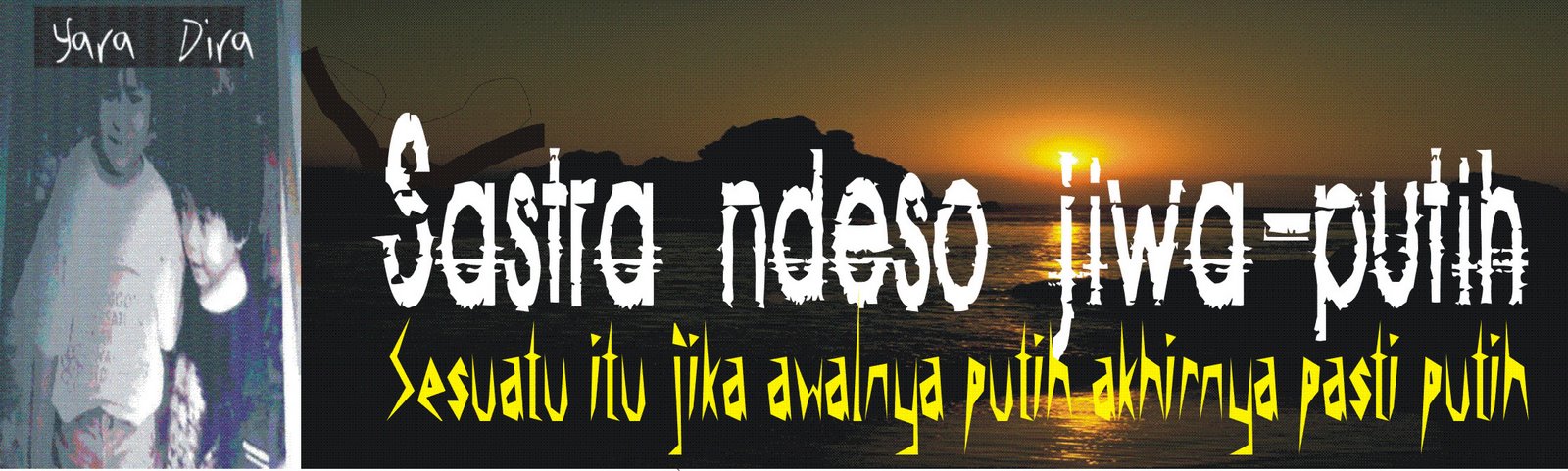 SASTRA NDESO  ( JIWA-PUTIH )