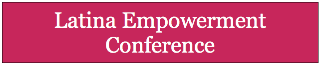Latina Empowerment Conference