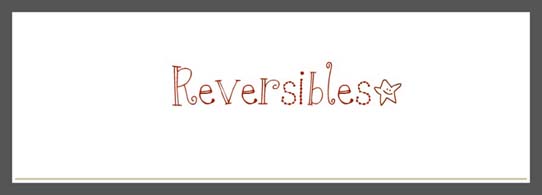 Reversibles