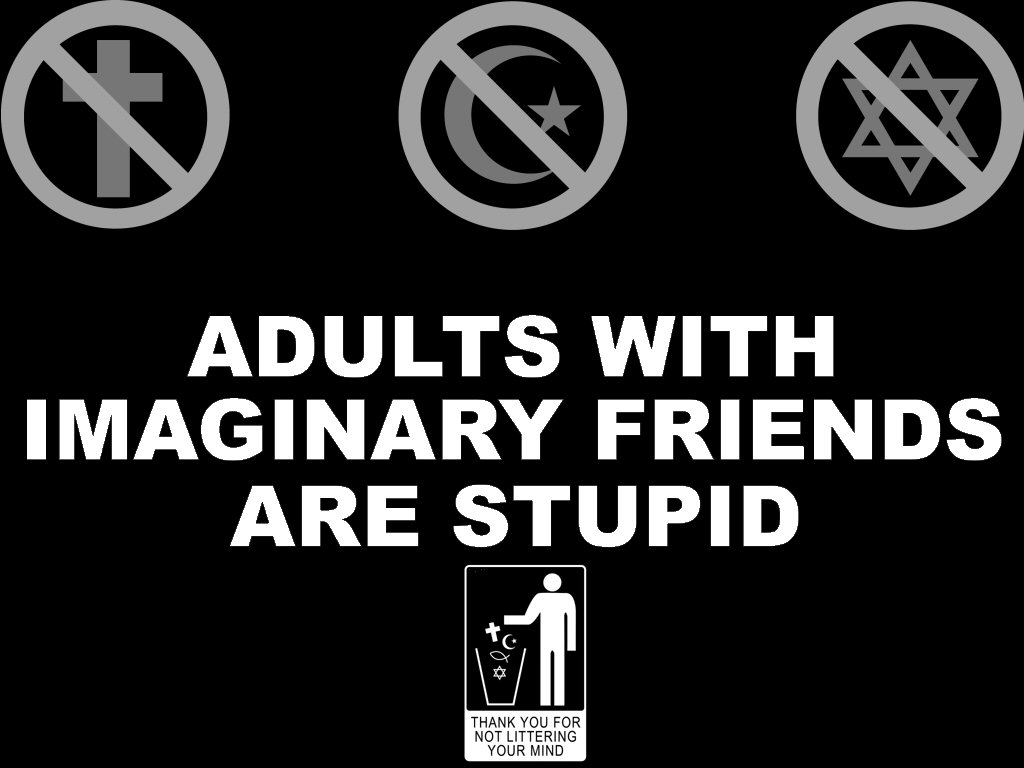 God Is An Imaginary Friend For Adults 12