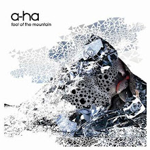 Also - last ever critically aclaimed 2009 a-ha album, Foot of the mountain