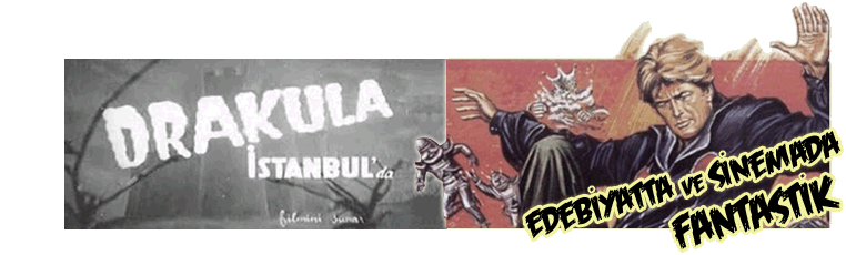 Drakula Istanbul`da: Vampirler, Buyuculer ve Super Kahramanlar