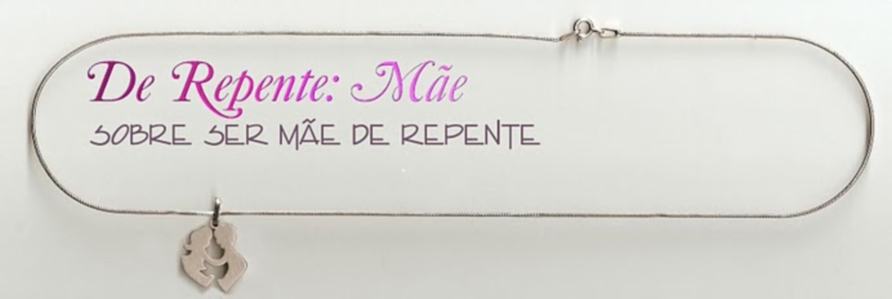 De repente: Mãe