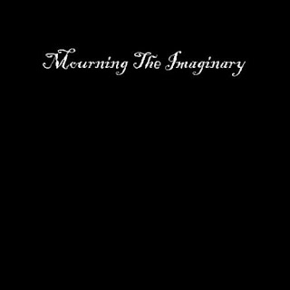 Mourning The Imaginary - Mourning The Imaginary [EP] (2008)