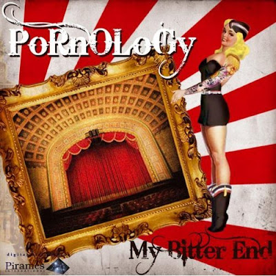 Pornology - My Bitter End (2010)