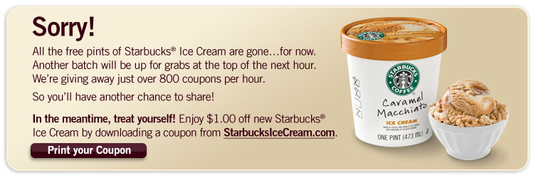 [StarbucksIceCream_NoPintsAvail.jpg]