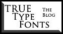 The True Type Font Blog