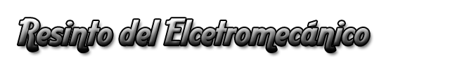 Resinto del Electromecánico