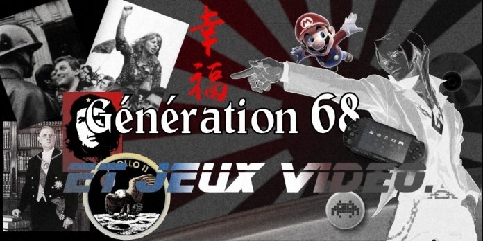 Génération 68 et Jeux Vidéo