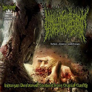 CARNAL DISFIGUREMENT - Inhuman Devoured Content From Cranial Cavity (Demo 2010)