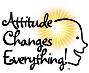 Attitude Changes Everything!