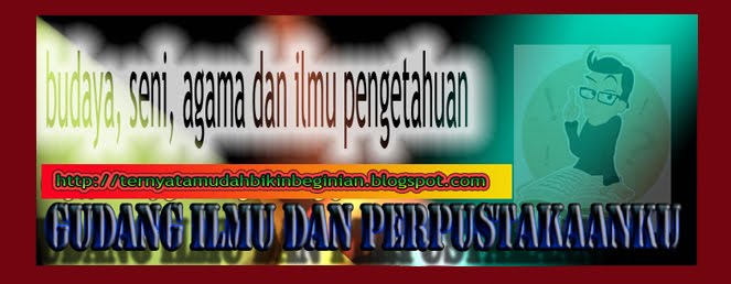 GUDANG ILMU DAN PERPUSTAKAANKU
