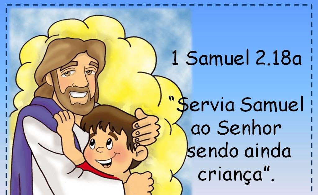 Evangelize...nossas crianças VERSÍCULO VISUALIZADO I Samuel 2.18a