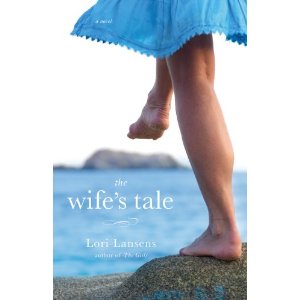 Review: The Wife’s Tale by Lori Lansens
