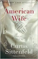 Review: American Wife by Curtis Sittenfeld