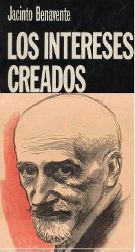 Resumen Los Intereses Creados Jacinto Benavente