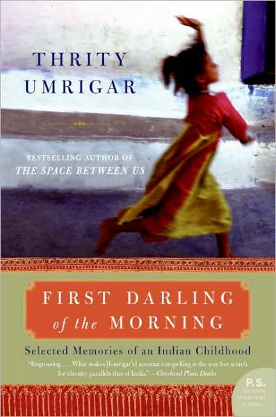[first+darling+of+the+morning+-+thrity+umrigar.jpg]