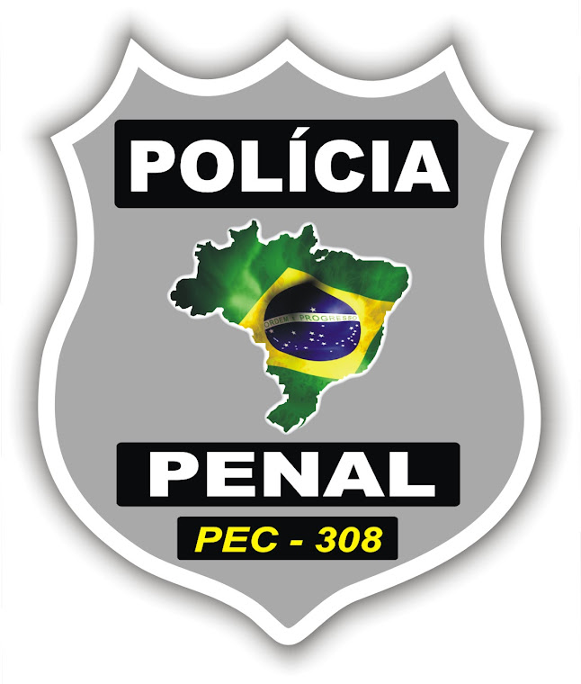 POLÍCIA PENAL PEC 308/04
