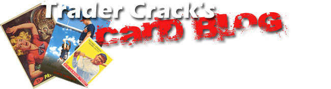 Trader Crack's Card Blog