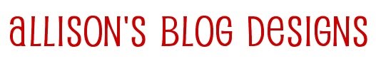 Allison's Blog Designs