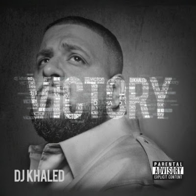Resultado de imagem para DJ Khaled, Victory"