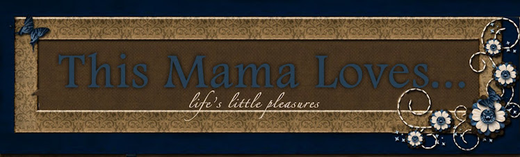 This Mama Loves...
