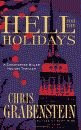 'Hell for the Holidays, A Christopher Miller Holiday Thriller' by Chris Grabenstein hardcover edition front cover