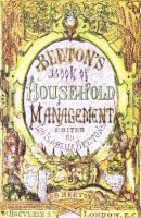 The Book of Household Management by Mrs. Isabella Beeton 1861 edition front cover