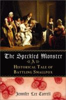 The Speckled Monster by Jennifer Lee Carrell front cover