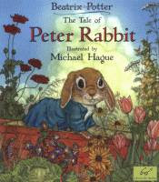 The Tale of Peter Rabbit by Beatrix Potter illustrated by Michael Hague front cover