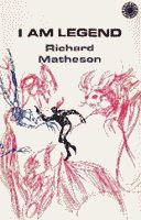 'I am Legend' by Richard Matheson first hardcover edition front cover