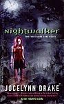 A color photo of the front cover of 'Nightwalker' by Jocelynn Drake.