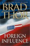 The front cover of 'Foreign Influence' by Brad Thor.