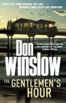 A color photo of the front cover of 'The Gentlemen's Hour' by Don Winslow.