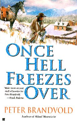 [Once+Hell+Freezes+Over+-+Peter+Brandvold.jpg]