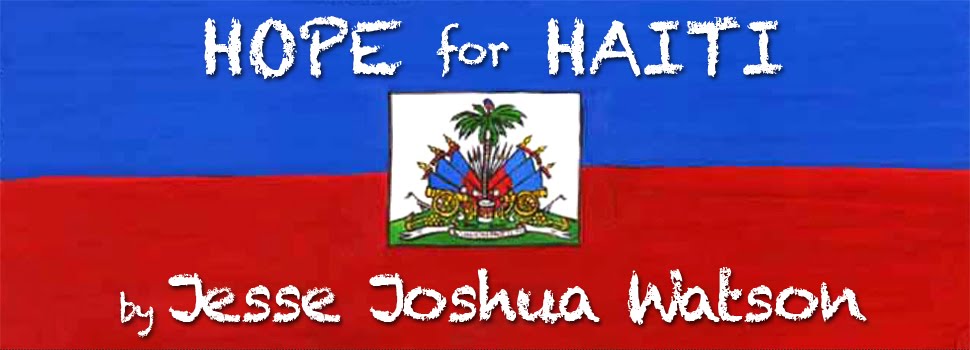 Hope For Haiti                      by Jesse Joshua Watson