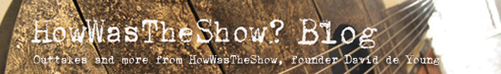 HowWasTheShow Blog