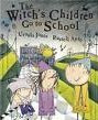 The Witch’s Children go to School