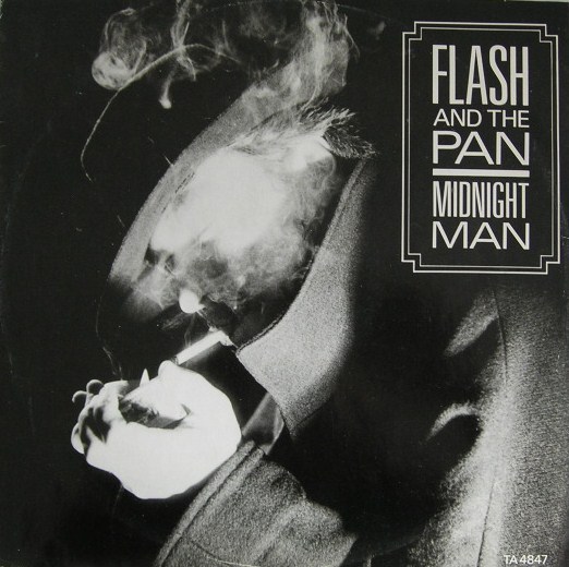 Flash and the Pan Flash and the Pan. Flash and the Pan Burning up the Night. Flash & the Pan - Flash & the Pan ' 1978 CD Covers. Flash and the Pan - 1992 - Burning up the Night - 1992 Australia.
