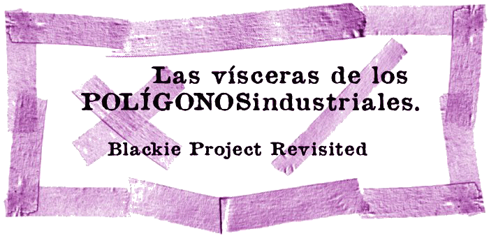 Las visceras de los polígonos industriales.