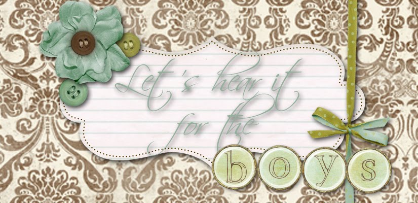 Let's Hear it for the Boys