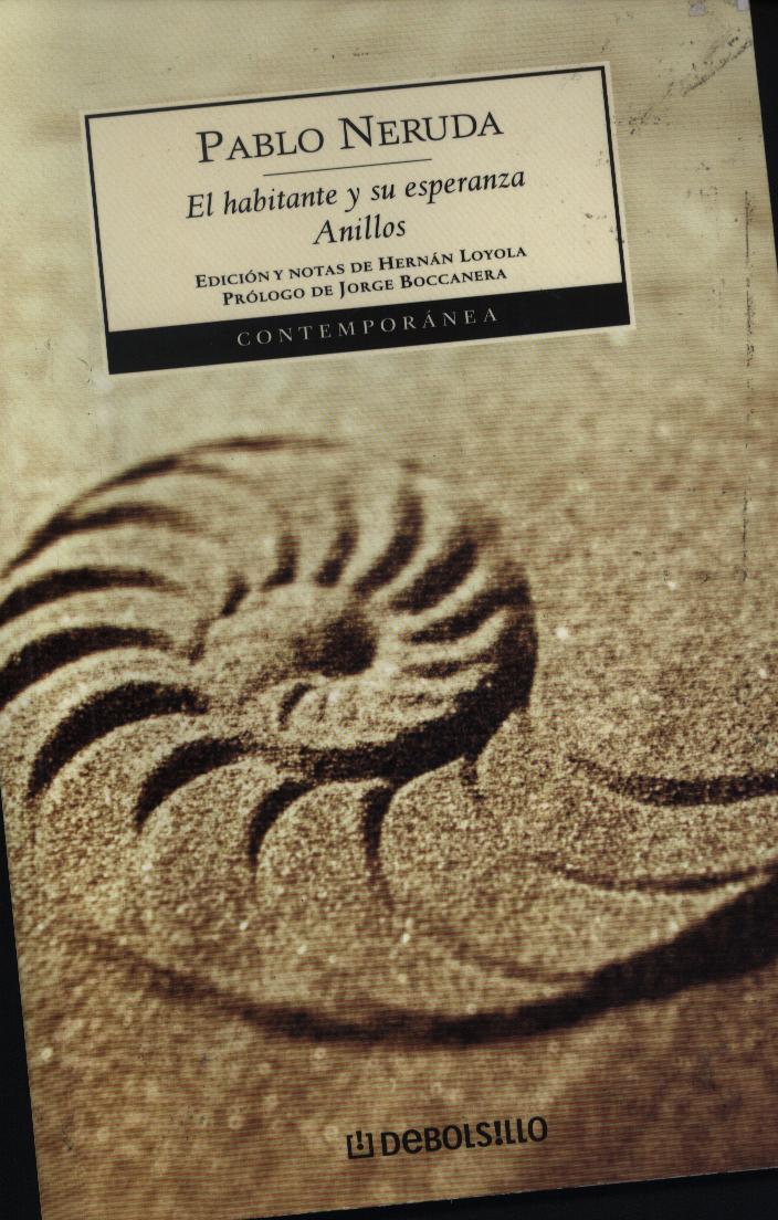 Biblioteca Artigas: EL HABITANTE SU ESPERANZA ; ANILLOS / Pablo Neruda