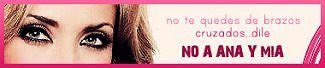 dile no a ana y mia