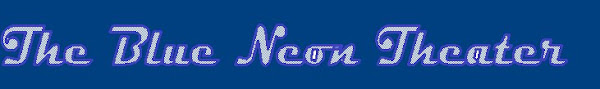 The Blue Neon Theater