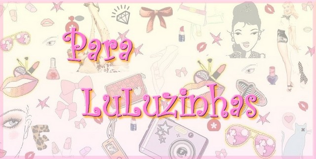 Para  LuLuzinhas
