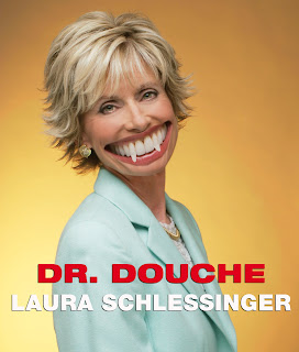 -Dr. Laura Schlessinger.
