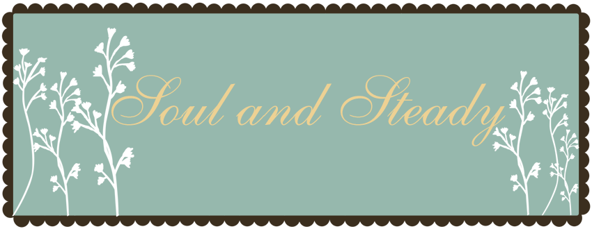 Soul and Steady