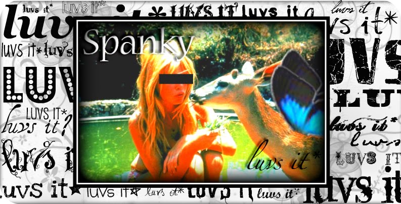 Spanky luvs it*